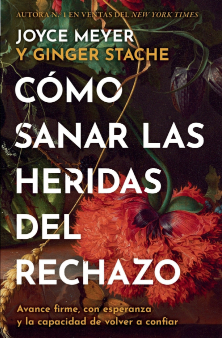 Cómo sanar las heridas del rechazo