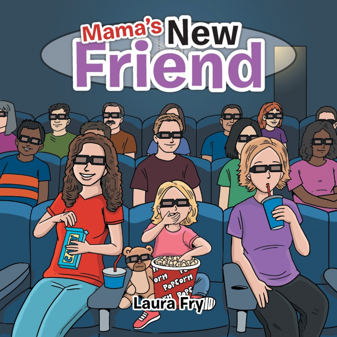 Mama’s New Friend