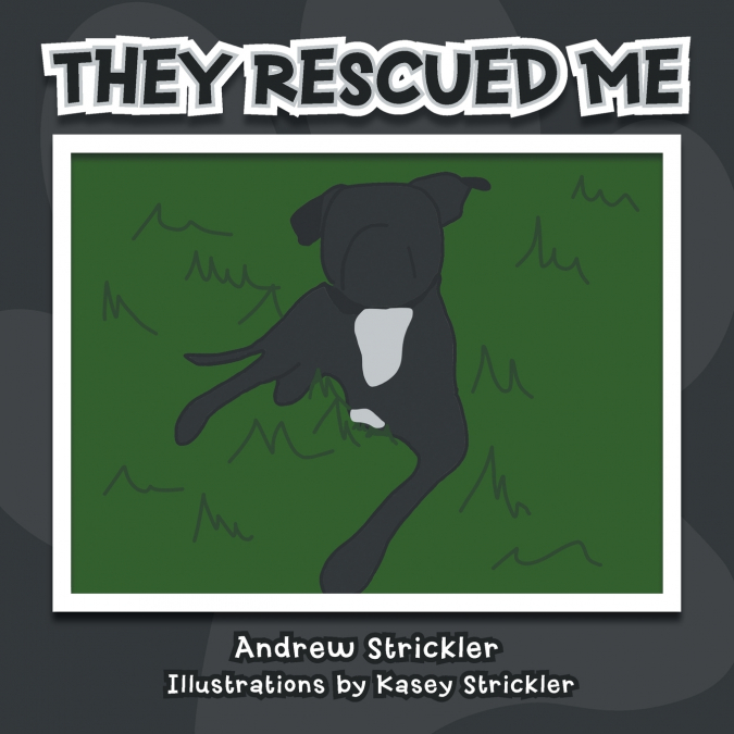They Rescued Me