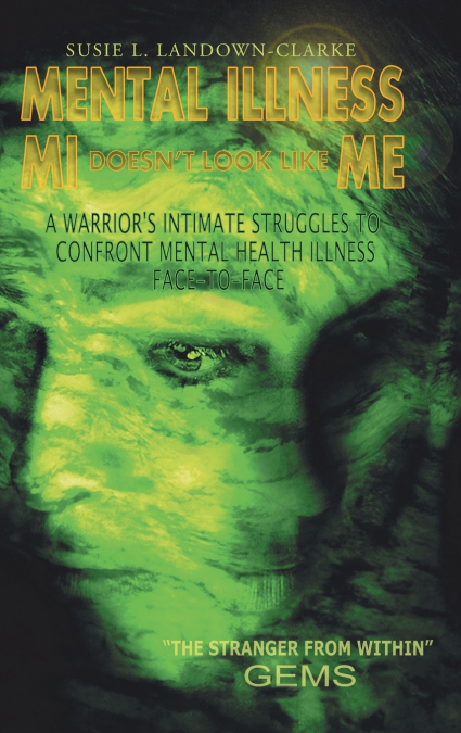 MENTAL ILLNESS MI Doesn’t Look Like ME