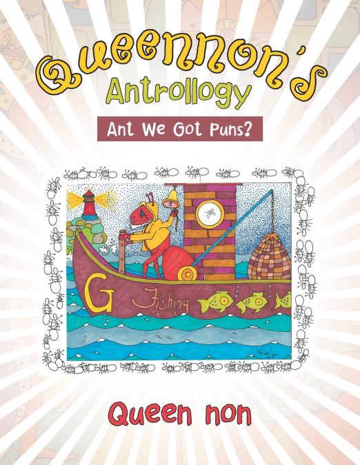 Queennon’s Antrollogy