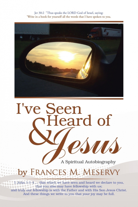 I’ve Seen & Heard of Jesus