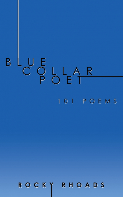 Blue Collar Poet