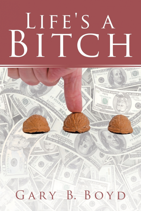 Life’s a Bitch