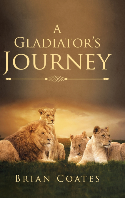 A Gladiator’s Journey