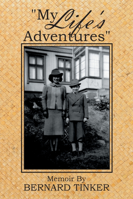 'My Life’s Adventures'