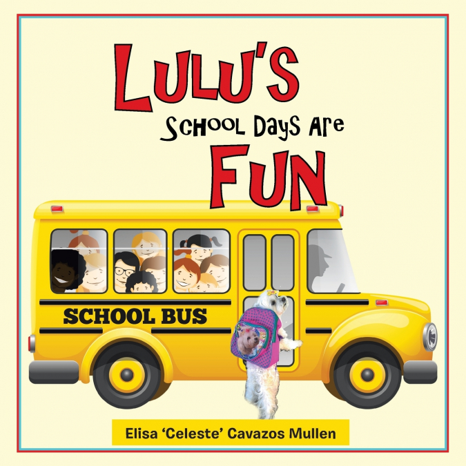 Lulu’s School Days Are Fun