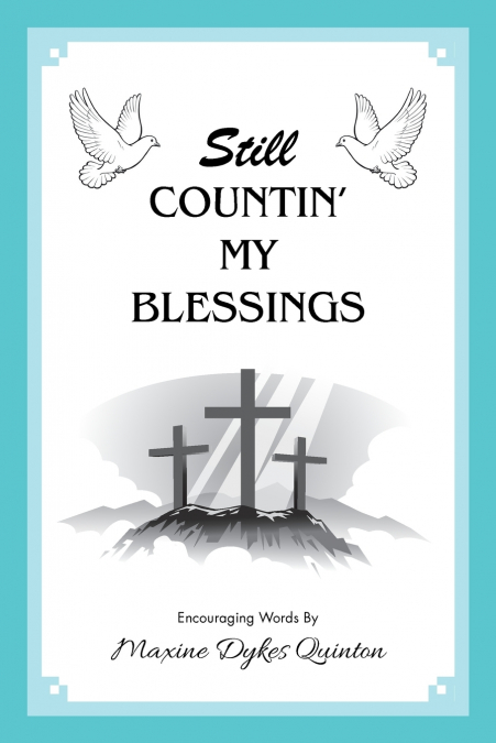 Still Countin’ My Blessings