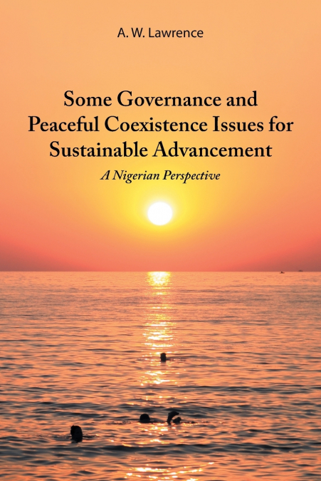 Some Governance and Peaceful Coexistence Issues for Sustainable Advancement
