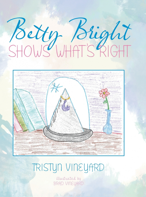 Betty Bright Shows What’s Right