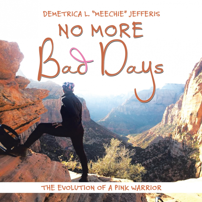 No More Bad Days