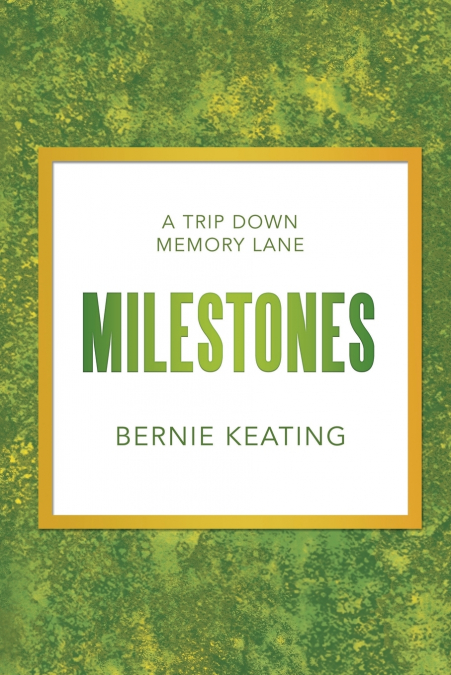 Milestones