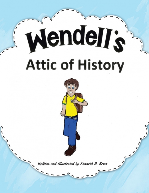 Wendell’S Attic of History