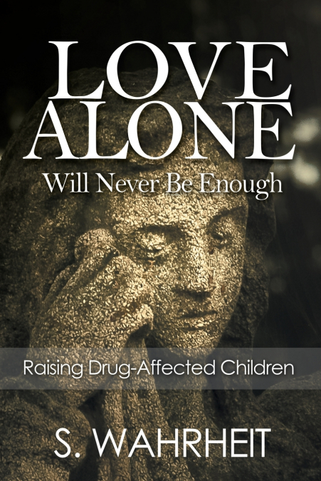 Love Alone Will Never Be Enough