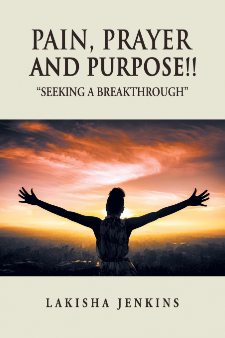 Pain, Prayer and Purpose!