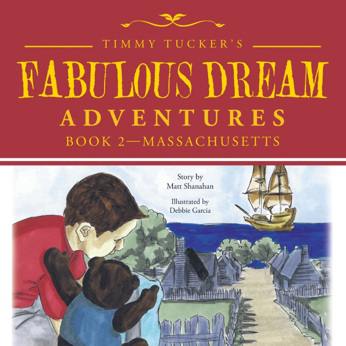 Timmy Tucker’S Fabulous Dream Adventures
