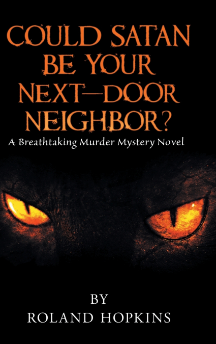 Could Satan Be Your Next-Door Neighbor?