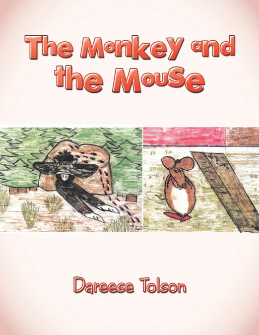 The Monkey and the Mouse