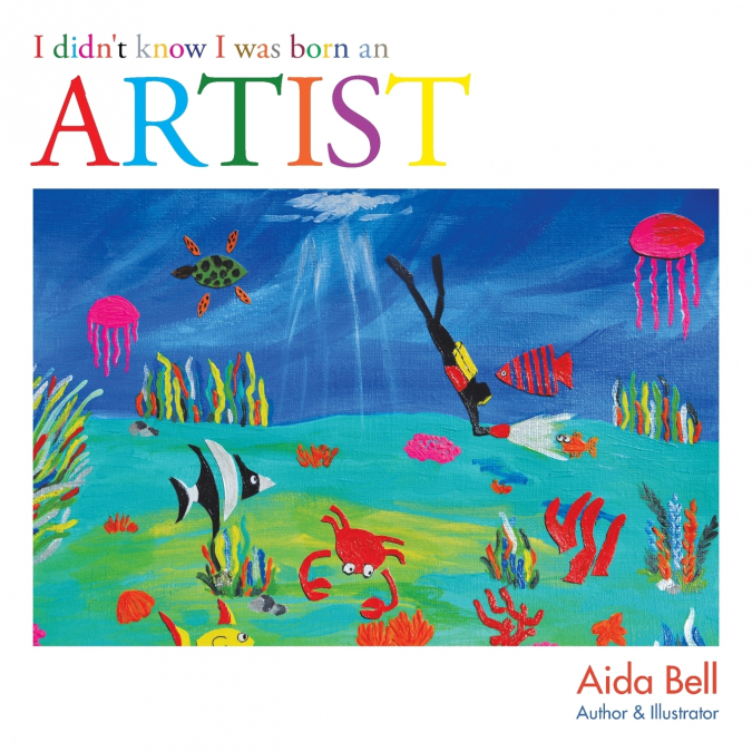 I Didn’t Know I Was Born an Artist