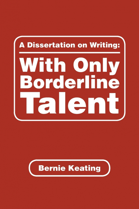 A Dissertation on Writing