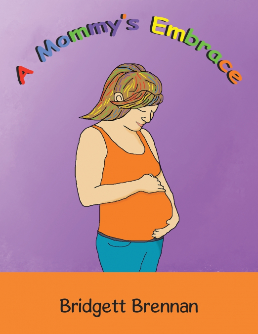 A Mommy’s Embrace