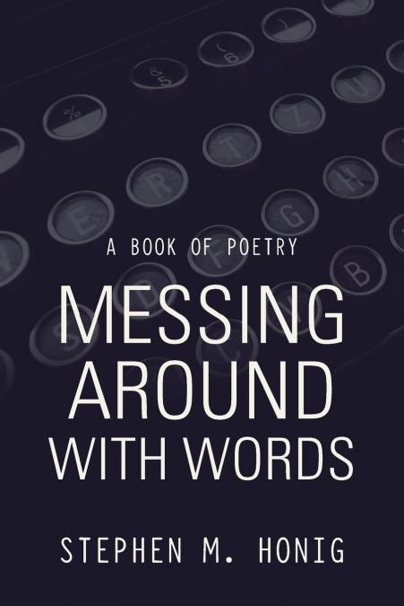 Messing Around with Words