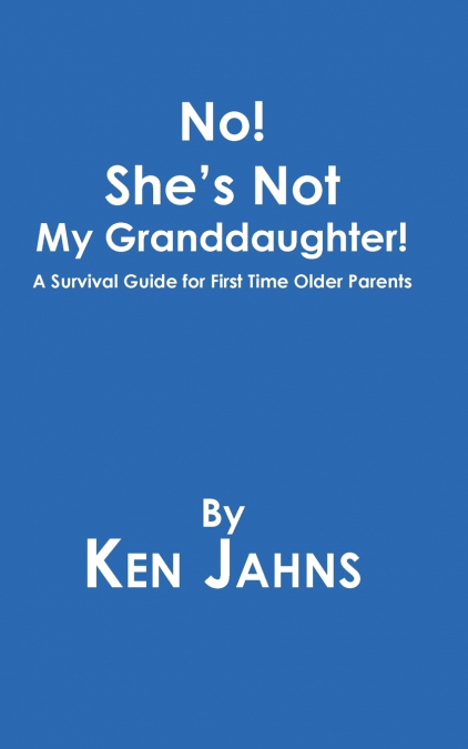 No! She’s Not My Granddaughter!