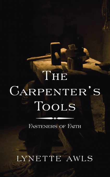 The Carpenter’s Tools