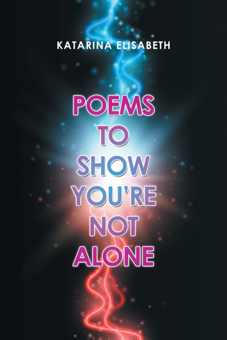 Poems to Show You’Re Not Alone