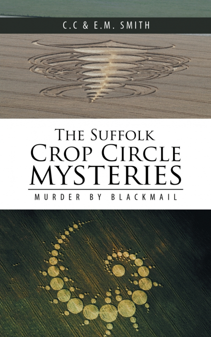 The Suffolk Crop Circle Mysteries
