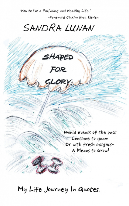 Shaped for Glory