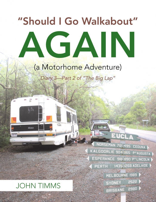 'Should I Go Walkabout' Again (A Motorhome Adventure)
