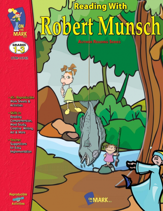 Reading with Robert Munsch Author Study Grades 1-3