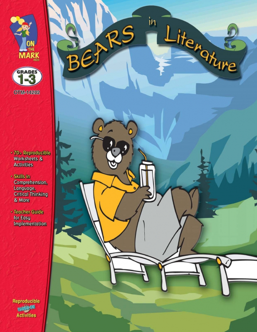 Corduroy, Beady Bear, Beary more and more! Bears in Literature - Grades 1-3