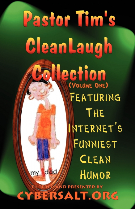 Pastor Tim’s Cleanlaugh Collection