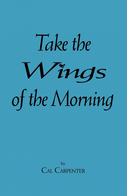 Take the Wings of the Morning