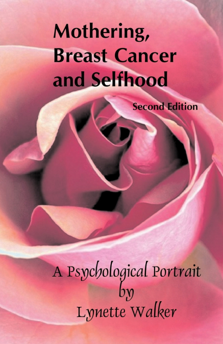 Mothering, Breast Cancer and Selfhood