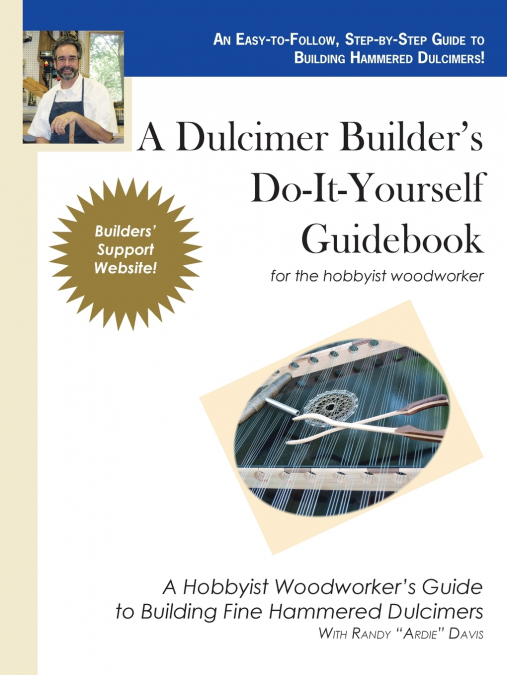 A Dulcimer Builder’s Do-It-Yourself Guidebook