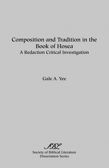 Composition and Tradition in the Book of Hosea