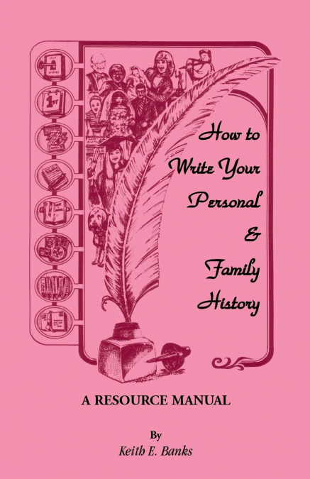 How to Write Your Personal & Family History