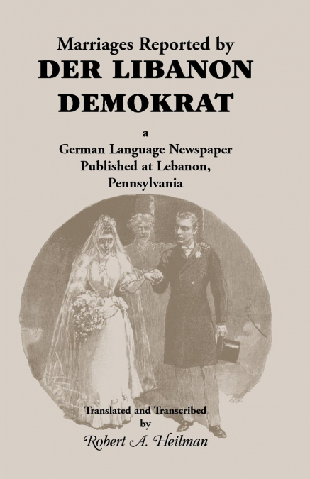 Marriages Reported by Der Libanon Demokrat