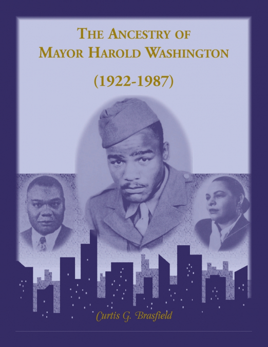 The Ancestry of Mayor Harold Washington (1922-1987)