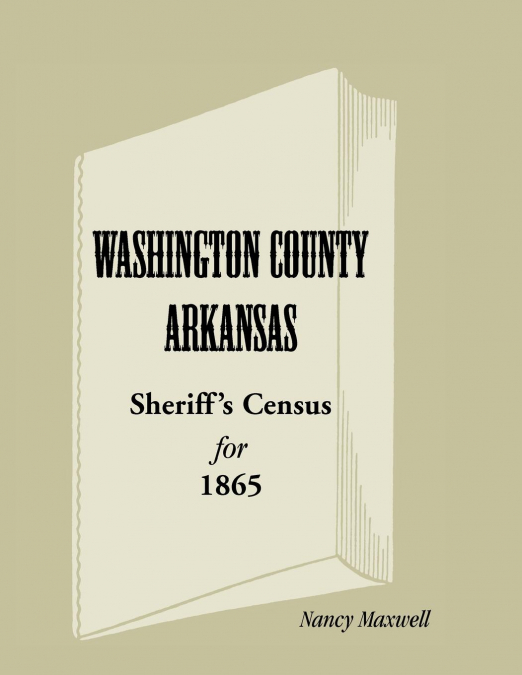 Washington County, Arkansas Sheriff’s Census for 1865