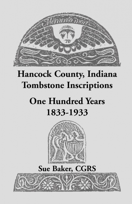 Hancock County, Indiana Tombstone Inscriptions