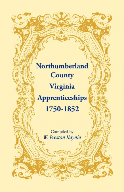 Northumberland County, Virginia Apprenticeships, 1750-1852