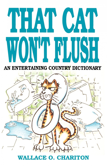 That Cat Won’t Flush