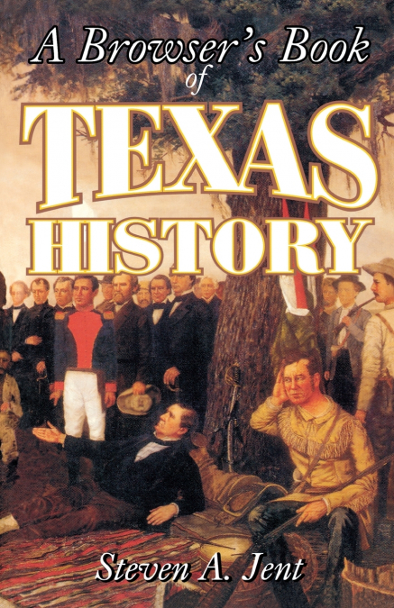 Browser’s Book of Texas History