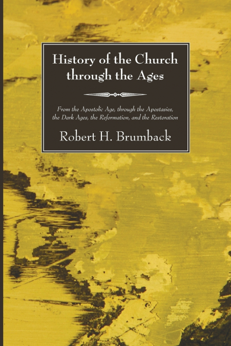 History of the Church through the Ages