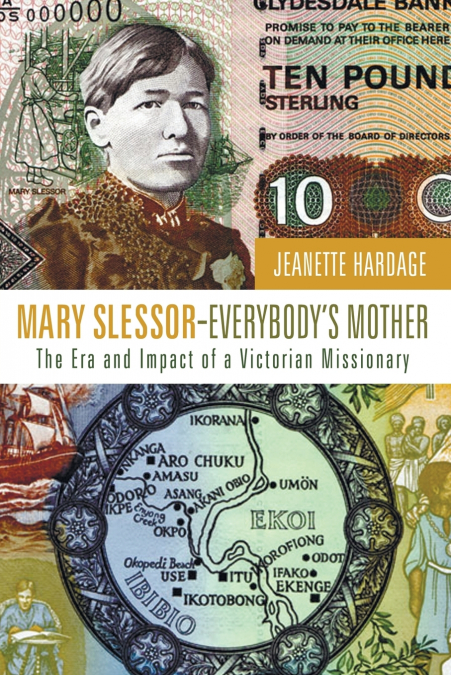 Mary Slessor-Everybody’s Mother