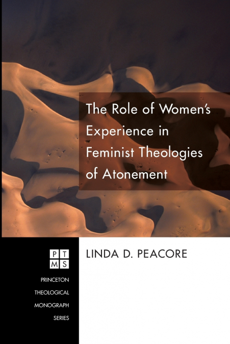 The Role of Women’s Experience in Feminist Theologies of Atonement